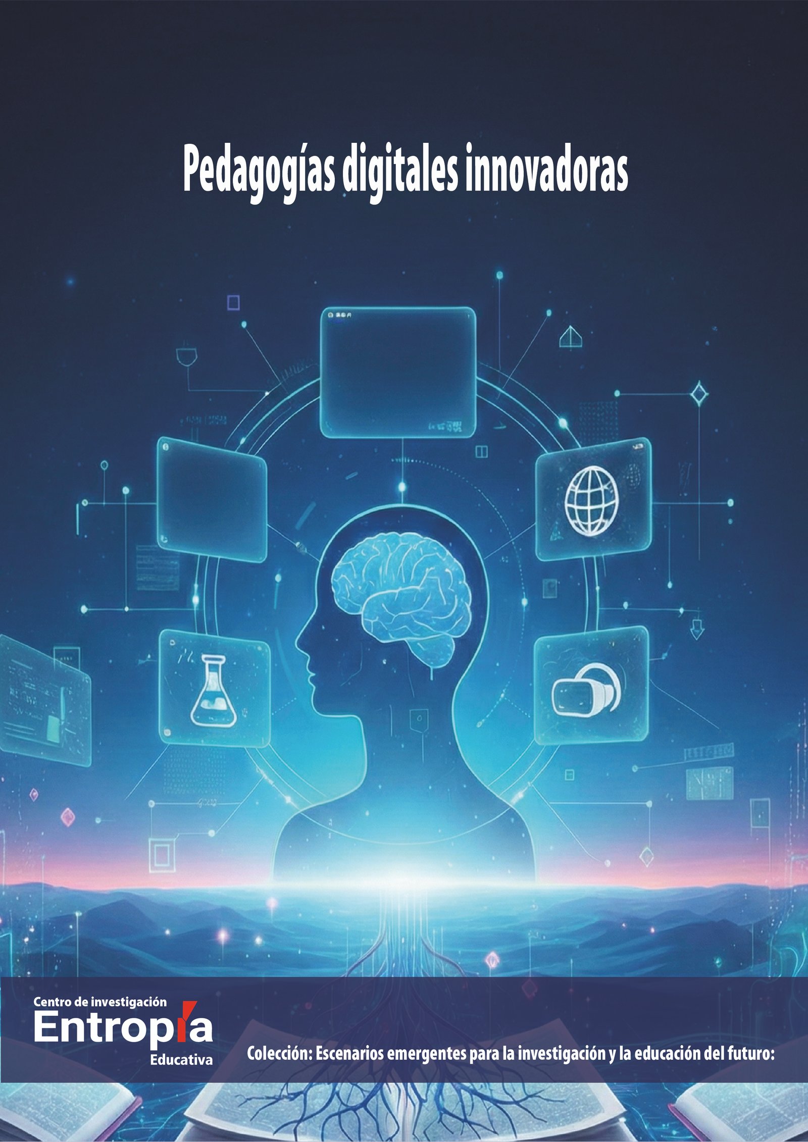 Pedagogías digitales innovadoras
